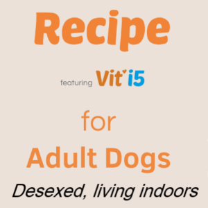 Recipes for Healthy Desexed Adult Dogs
